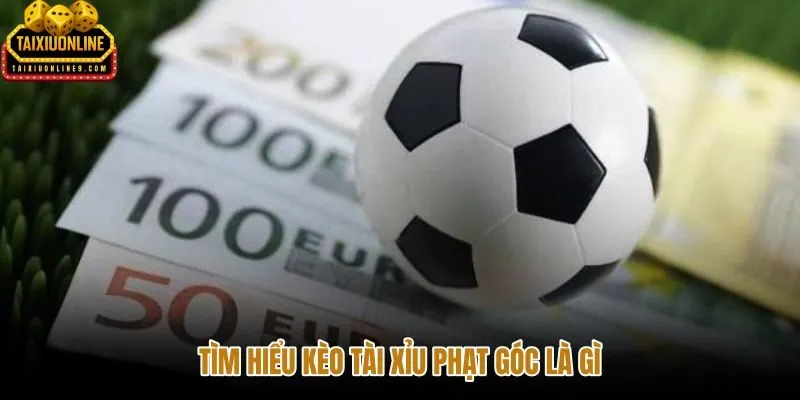 Tài Xỉu Phạt Góc là gì và hướng dự đoán